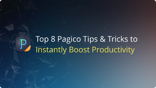 Top 8 Pagico Tips and Tricks to Instantly Boost Productivity